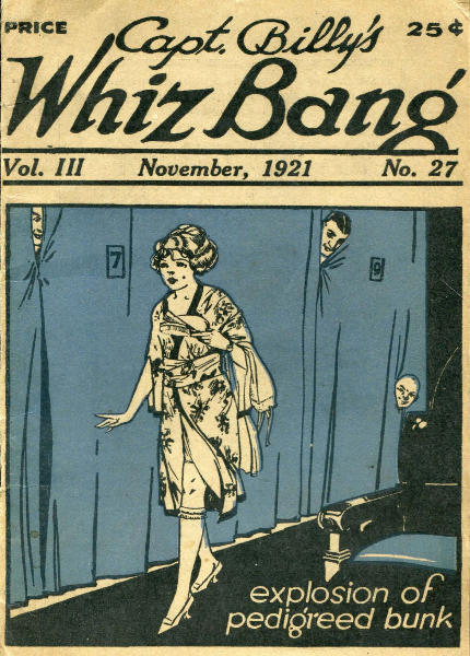 Captain Billy's Whiz Bang, Vol. 3, No. 27, November, 1921 America's Magazine of Wit, Humor and Filosophy Captain Billy's Whiz Bang, Vol. 3, No. 27, November, 1921 America's Magazine of Wit, Humor and Filosophy