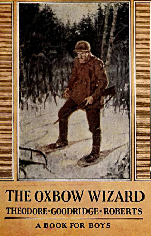 The Oxbow Wizard The Oxbow Wizard
