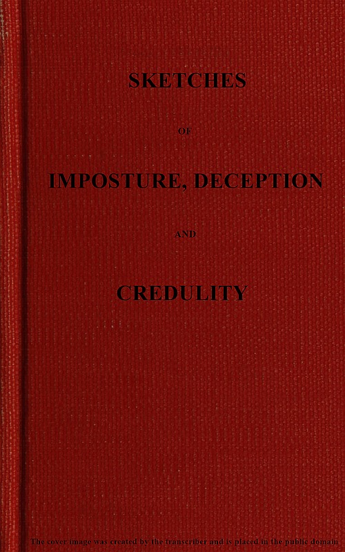 Sketches of Imposture, Deception, and Credulity