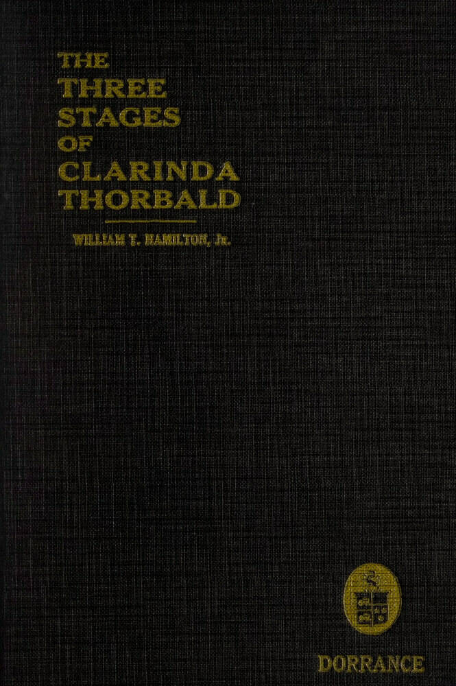 The Three Stages of Clarinda Thorbald The Three Stages of Clarinda Thorbald