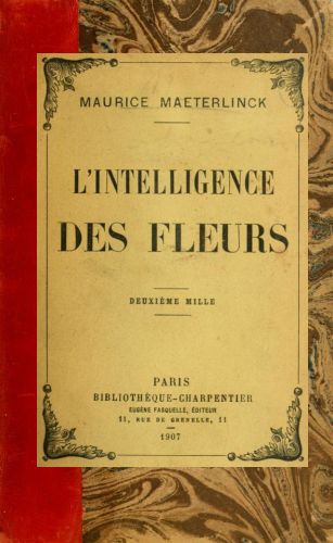 L'intelligence des fleurs L'intelligence des fleurs