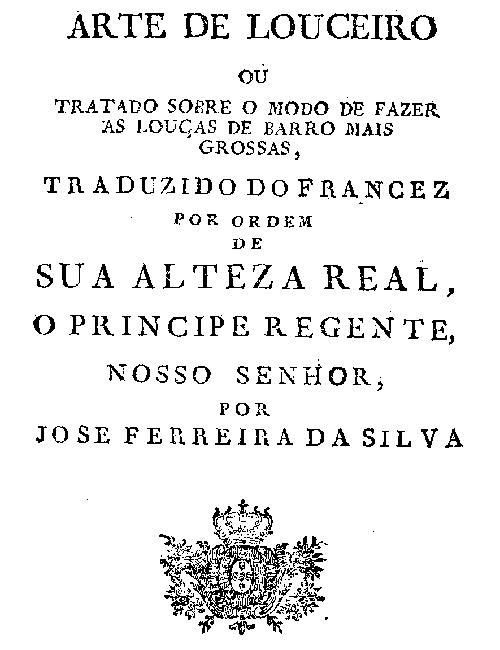 Arte de louceiro: Tratado sobre o modo de fazer as louças de barro mais grossas Arte de louceiro: Tratado sobre o modo de fazer as louças de barro mais grossas