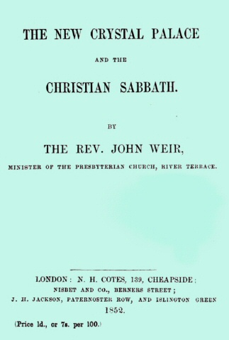 The New Crystal Palace and the Christian Sabbath The New Crystal Palace and the Christian Sabbath