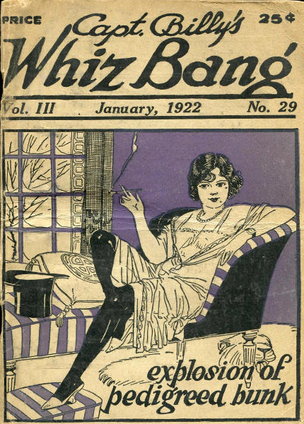 Captain Billy's Whiz Bang, Vol. 3, No. 29, January, 1922 America's Magazine of Wit, Humor and Filosophy Captain Billy's Whiz Bang, Vol. 3, No. 29, January, 1922 America's Magazine of Wit, Humor and Filosophy