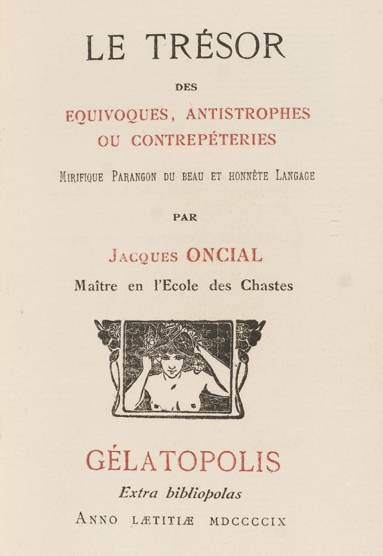 Le trésor des équivoques, antistrophes, ou contrepéteries Le trésor des équivoques, antistrophes, ou contrepéteries