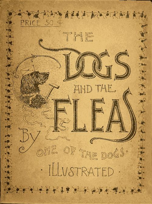 The Dogs and the Fleas
By One of the Dogs