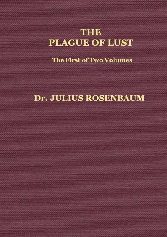 The Plague of Lust, Vol. 1 (of 2)
Being a History of Venereal Disease in Classical Antiquity