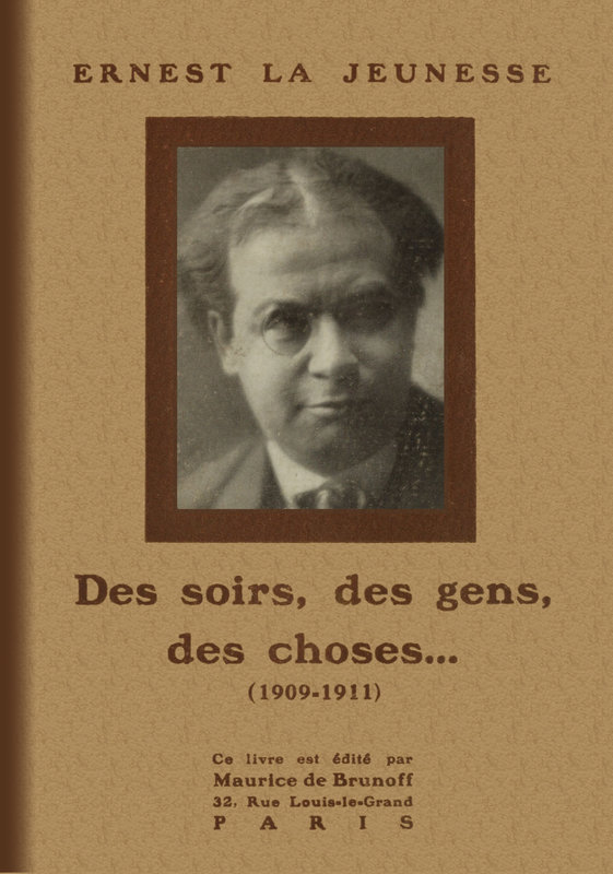 Des soirs, des gens, des choses... (1909-1911) Des soirs, des gens, des choses... (1909-1911)