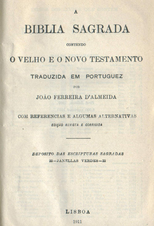 A Biblia Sagrada, Contendo o Velho e o Novo Testamento A Biblia Sagrada, Contendo o Velho e o Novo Testamento