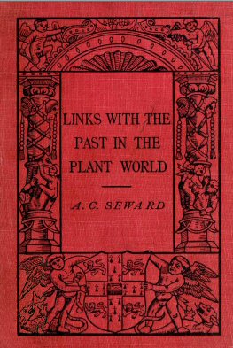 Links With the Past in the Plant World Links With the Past in the Plant World