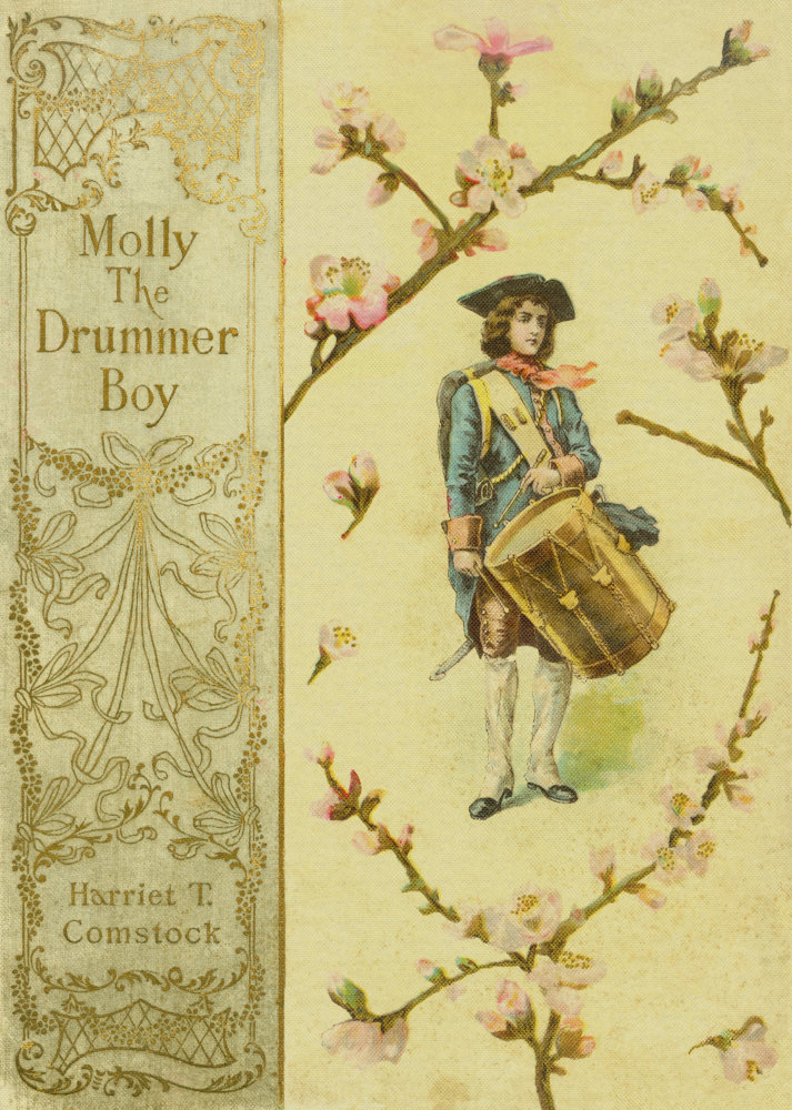 Molly, the Drummer Boy: A Story of the Revolution Molly, the Drummer Boy: A Story of the Revolution
