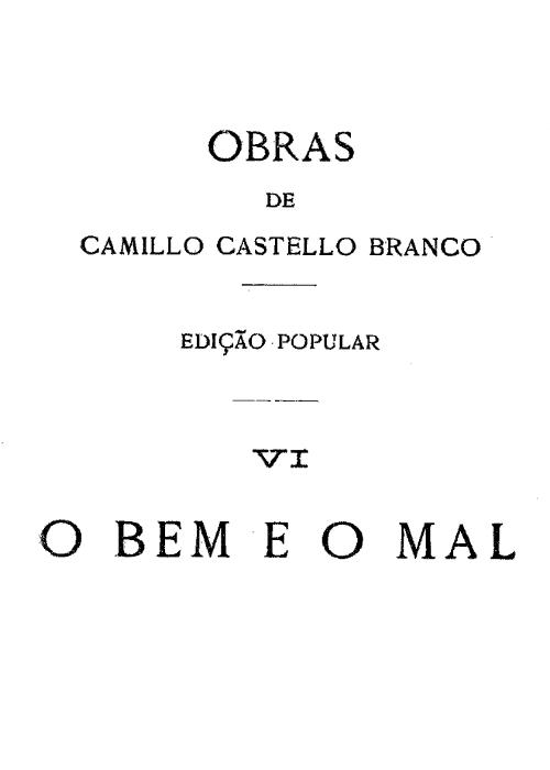 O Bem e o Mal: Romance O Bem e o Mal: Romance