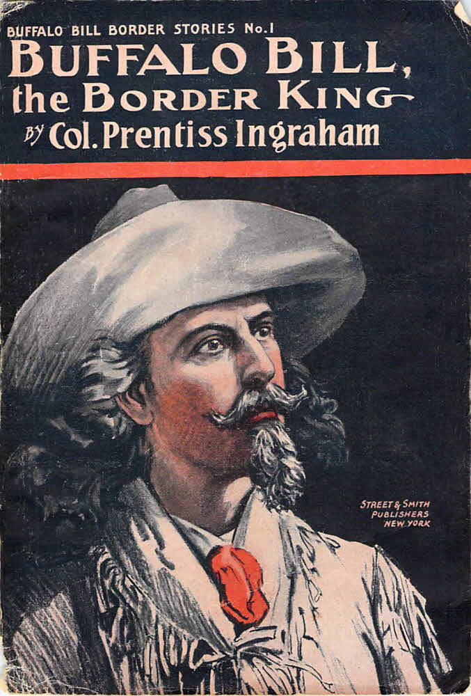 Buffalo Bill, the Border King; Or, Redskin and Cowboy Buffalo Bill, the Border King; Or, Redskin and Cowboy