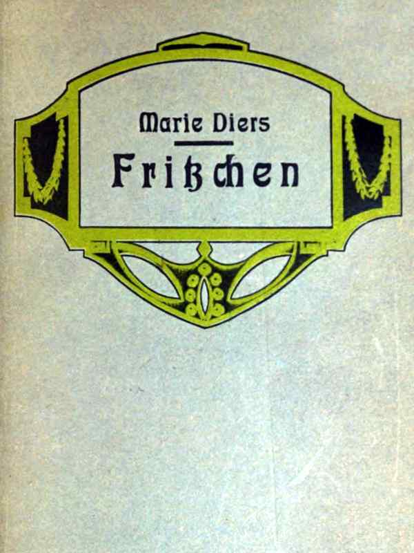 Fritzchen: Die Geschichte einer Einsamen Fritzchen: Die Geschichte einer Einsamen