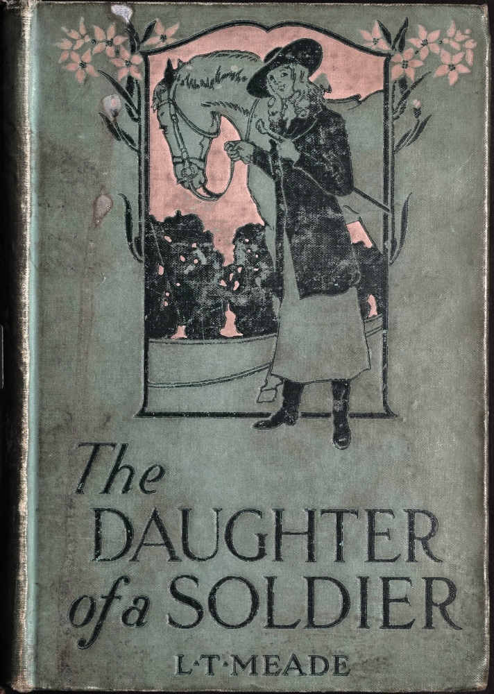 The Daughter of a Soldier: A Colleen of South Ireland The Daughter of a Soldier: A Colleen of South Ireland