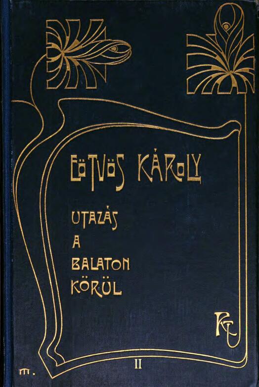 Utazás a Balaton körül (2. kötet) Utazás a Balaton körül (2. kötet)