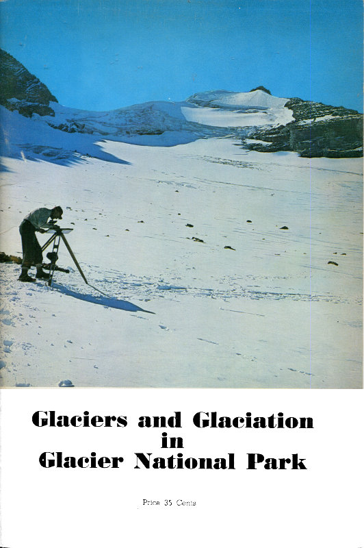 Glaciers and Glaciation in Glacier National Park Glaciers and Glaciation in Glacier National Park