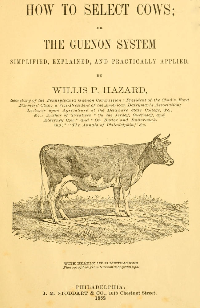 How to Select Cows
or, The Guenon system simplified, explained, and practically applied