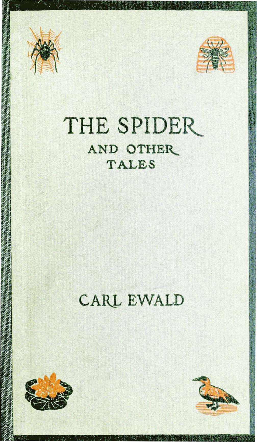 The Spider, and Other Tales The Spider, and Other Tales
