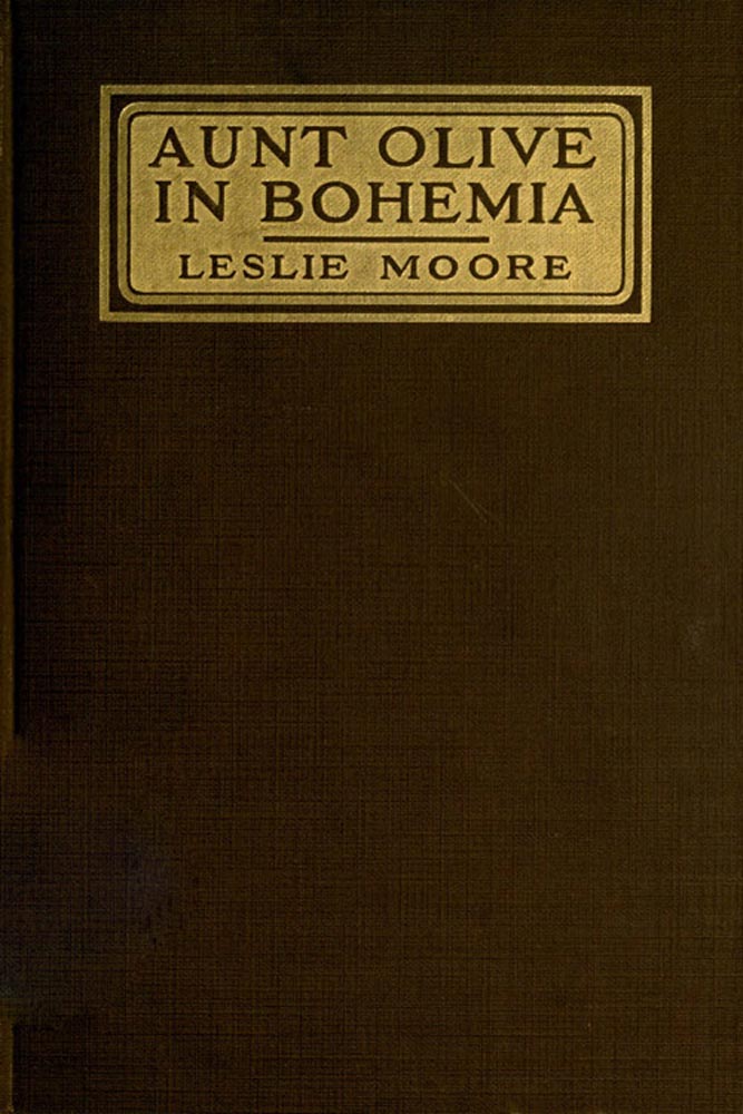 Aunt Olive in Bohemia Aunt Olive in Bohemia
