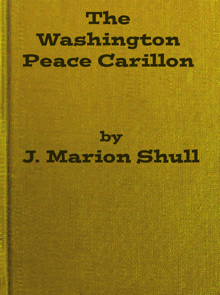 The Washington Peace Carillon