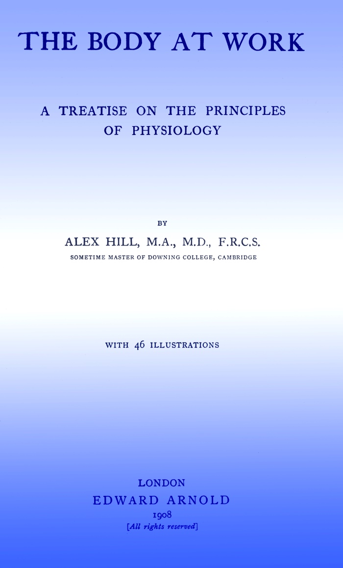 The Body at Work: A Treatise on the Principles of Physiology