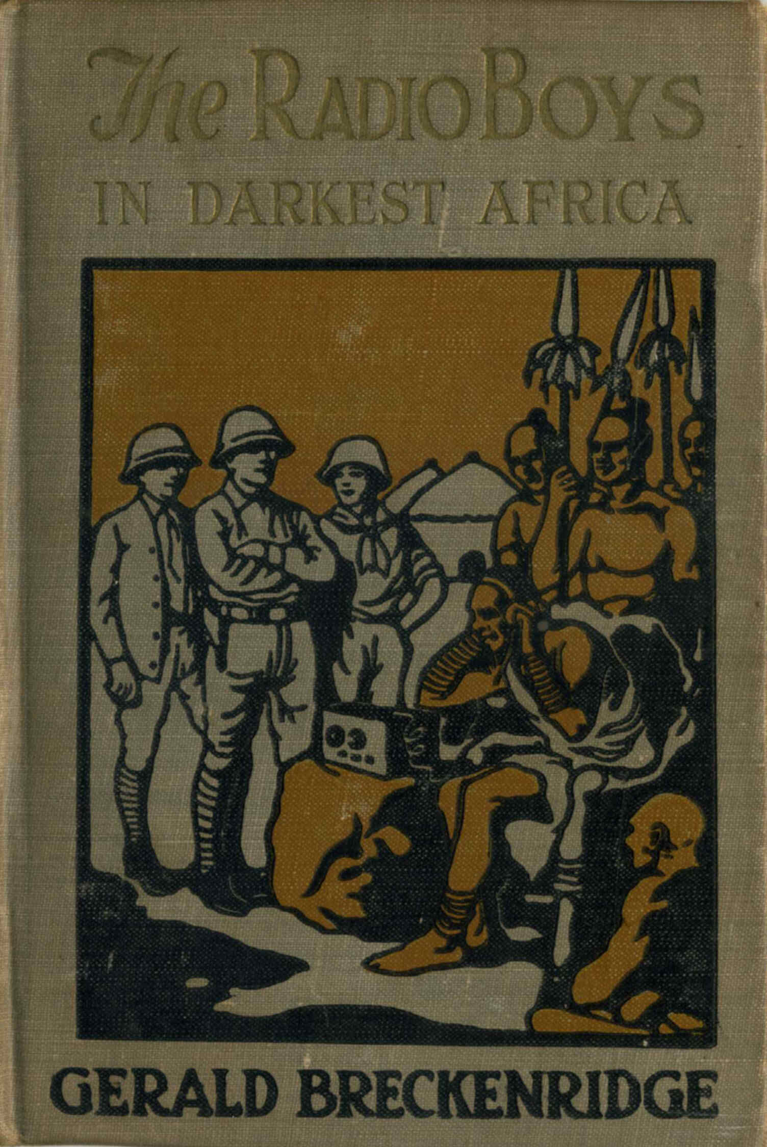 The Radio Boys in Darkest Africa The Radio Boys in Darkest Africa