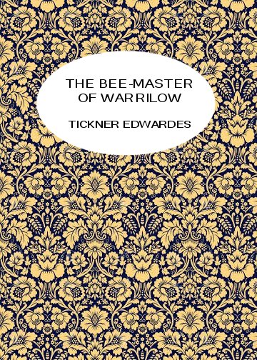 The Bee-Master of Warrilow The Bee-Master of Warrilow