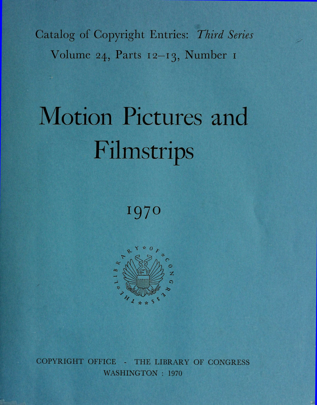 Motion pictures and filmstrips, January-June 1970 Motion pictures and filmstrips, January-June 1970