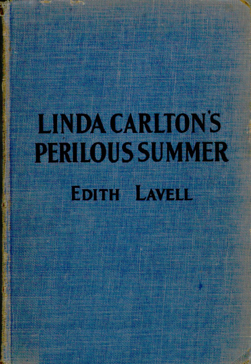 Linda Carlton's Perilous Summer Linda Carlton's Perilous Summer