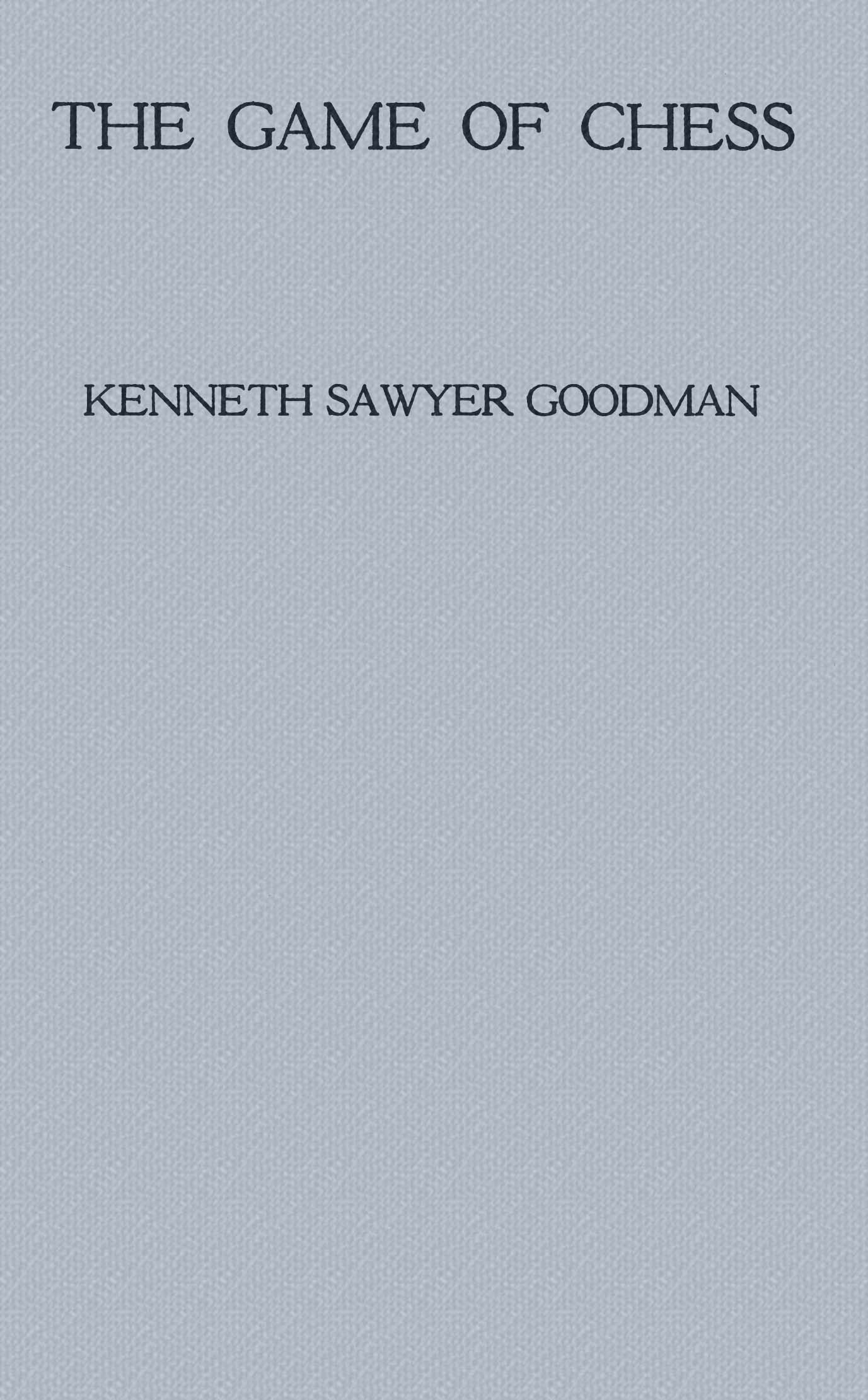 The Game of Chess: A Play in One Act The Game of Chess: A Play in One Act