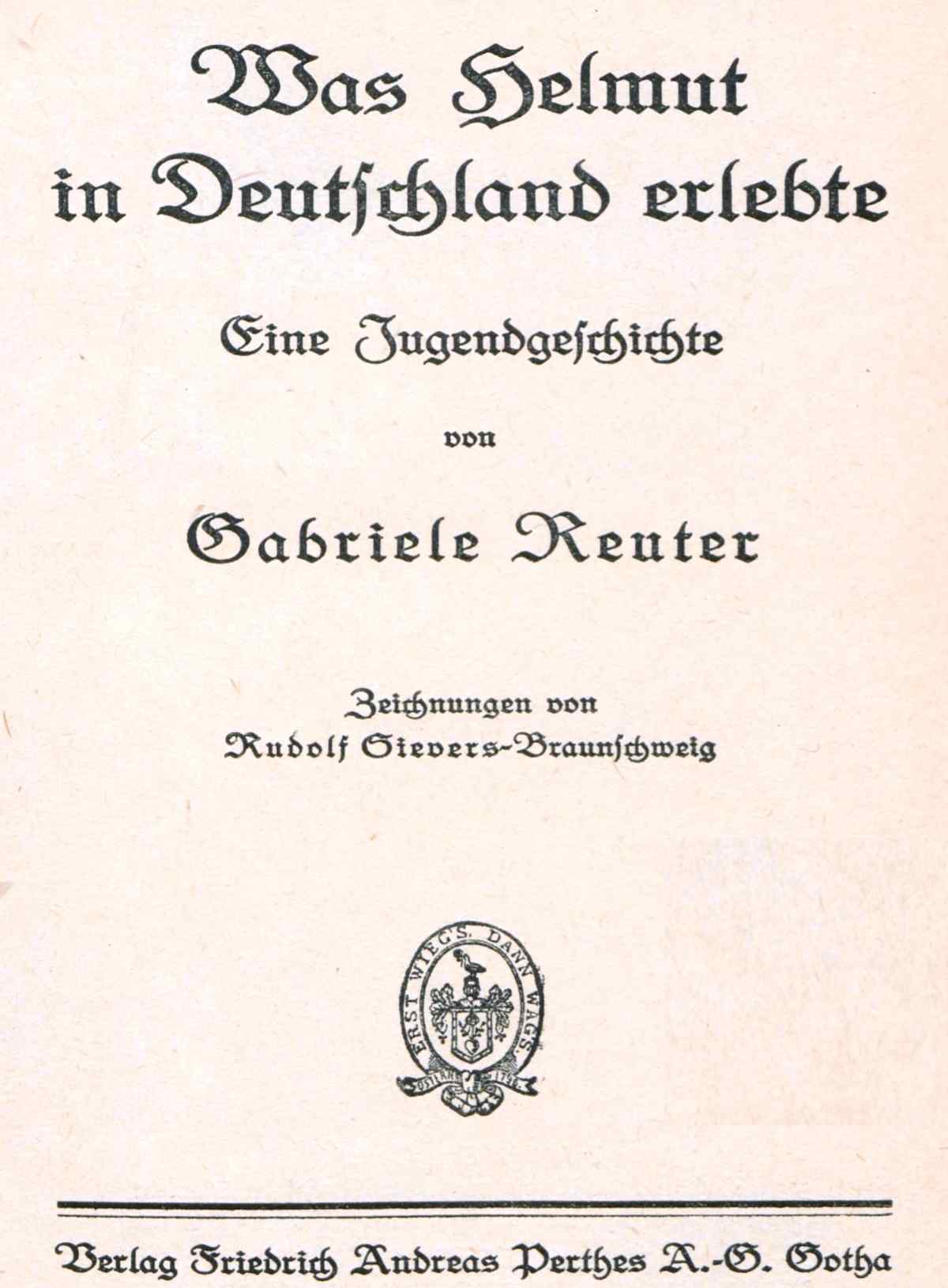 Was Helmut in Deutschland erlebte: Eine Jugendgeschichte Was Helmut in Deutschland erlebte: Eine Jugendgeschichte