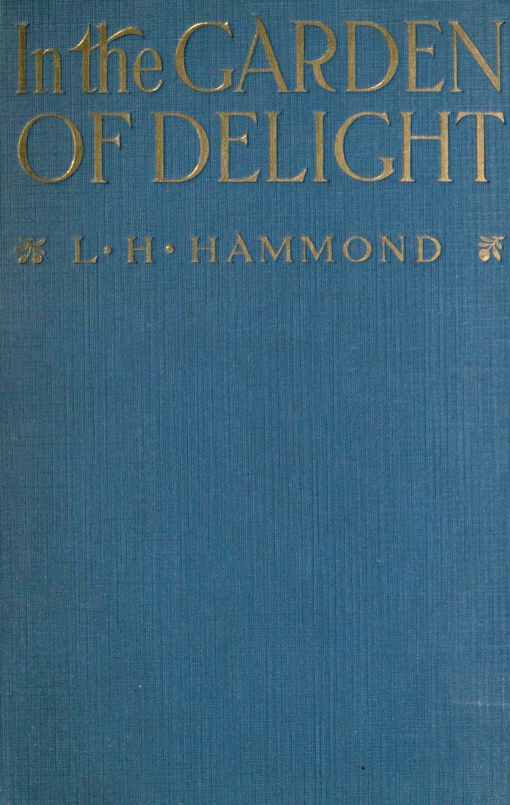 In the Garden of Delight In the Garden of Delight