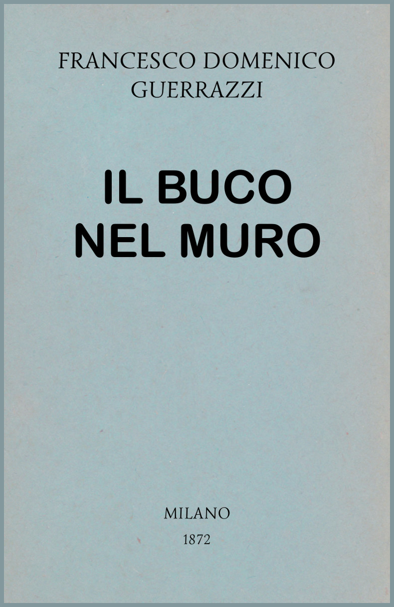Il buco nel muro Il buco nel muro