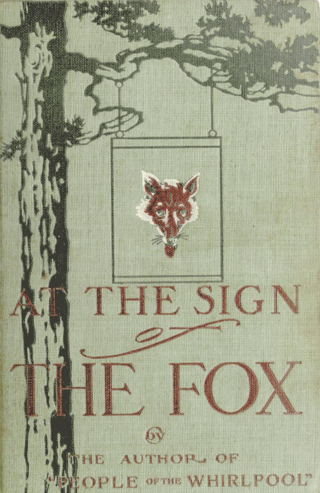 At the Sign of the Fox: A Romance At the Sign of the Fox: A Romance