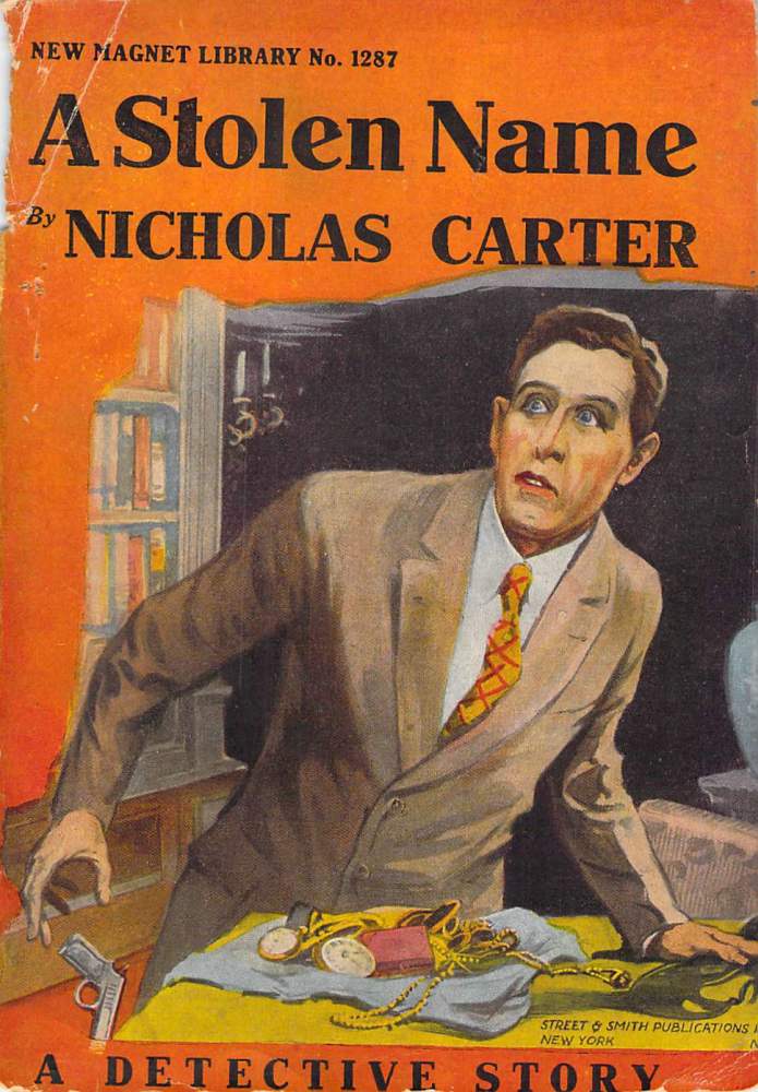 A Stolen Name; Or, The Man Who Defied Nick Carter A Stolen Name; Or, The Man Who Defied Nick Carter