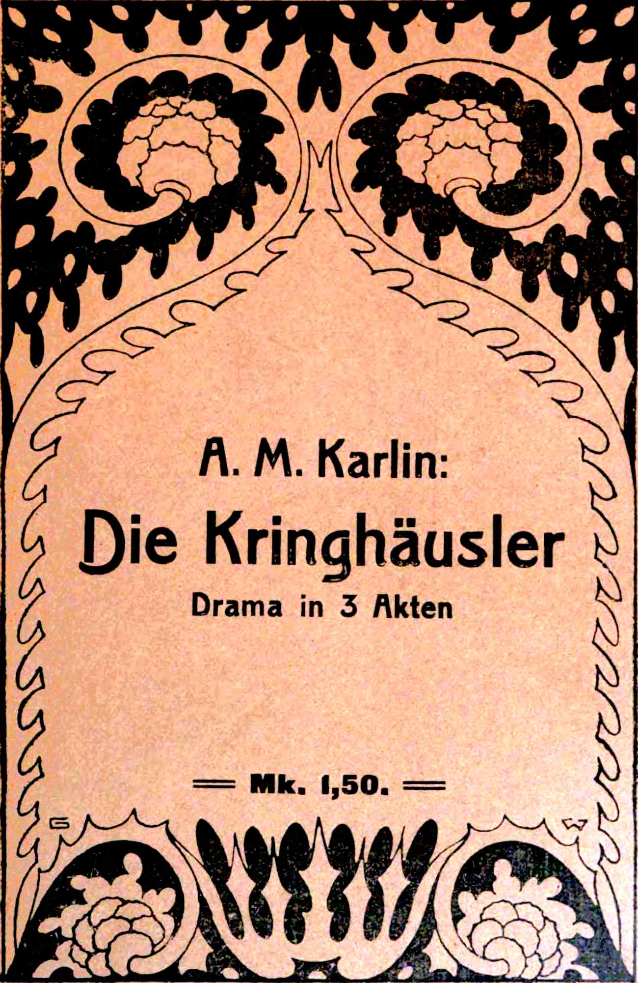 Die Kringhäusler: Drama in drei Akten