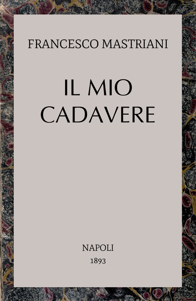 Il mio cadavere Il mio cadavere