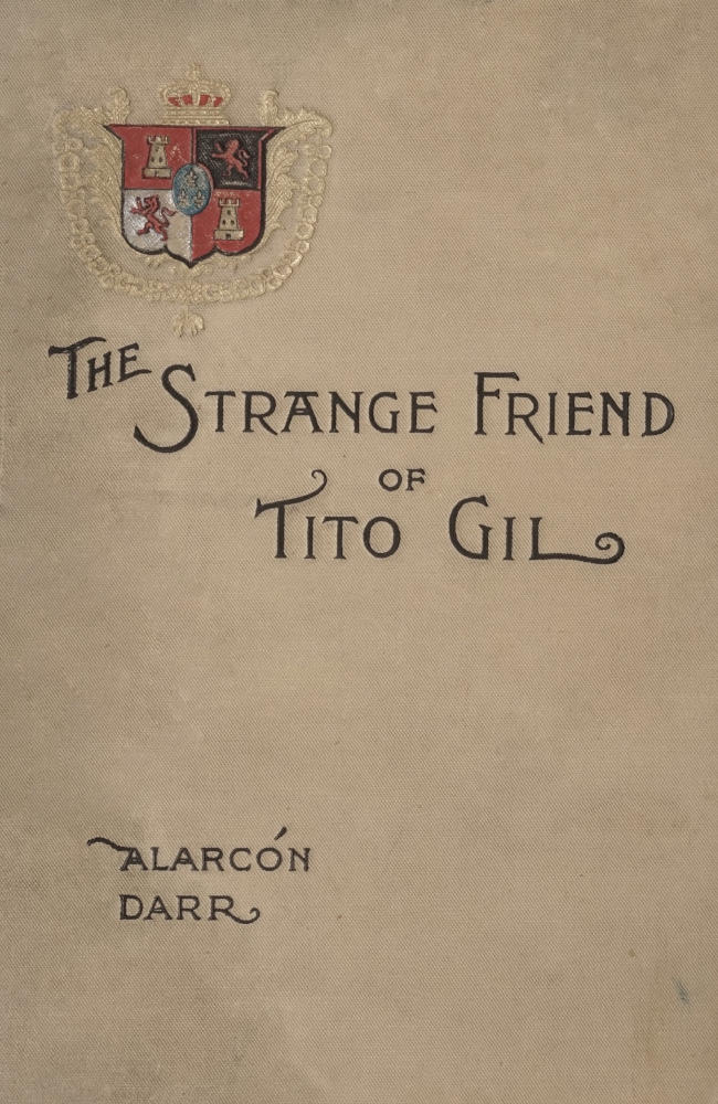 The Strange Friend of Tito Gil The Strange Friend of Tito Gil