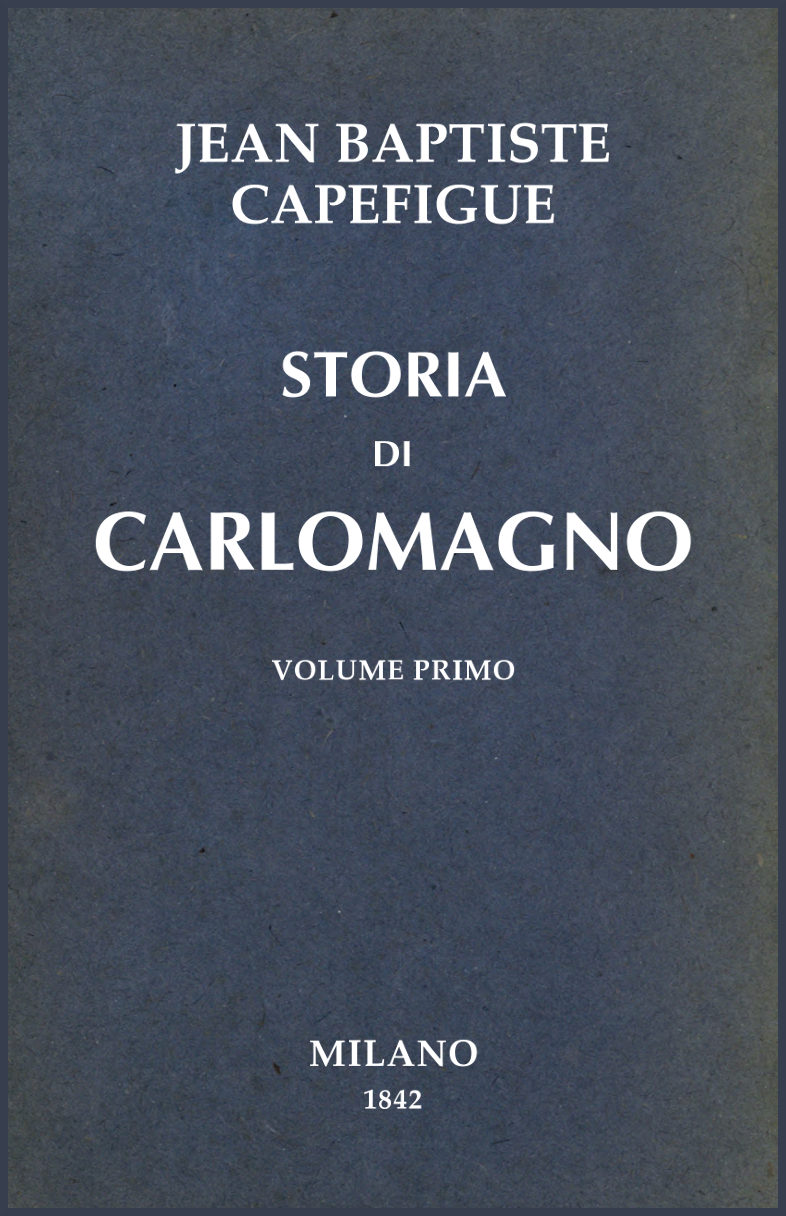 Storia di Carlomagno vol. 1/2 Storia di Carlomagno vol. 1/2