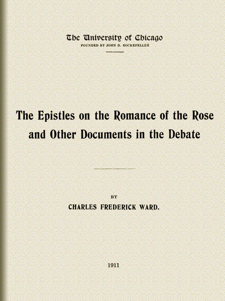 The Epistles on the Romance of the Rose, and other documents in the debate