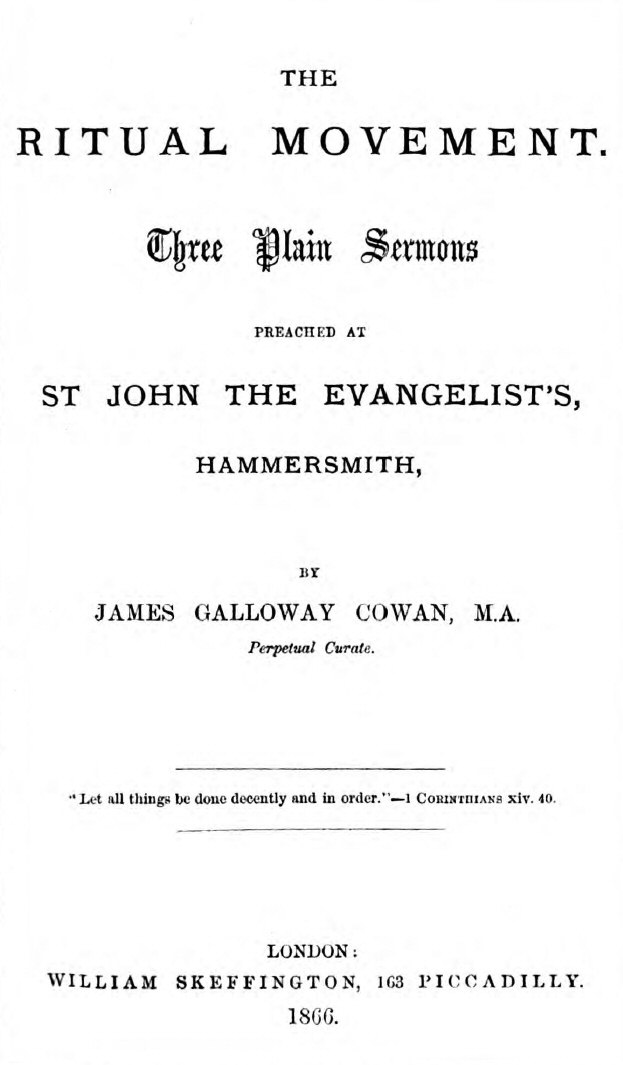 The Ritual Movement Three plain sermons preached at St. John the Evangelist's, Hammersmith The Ritual Movement Three plain sermons preached at St. John the Evangelist's, Hammersmith