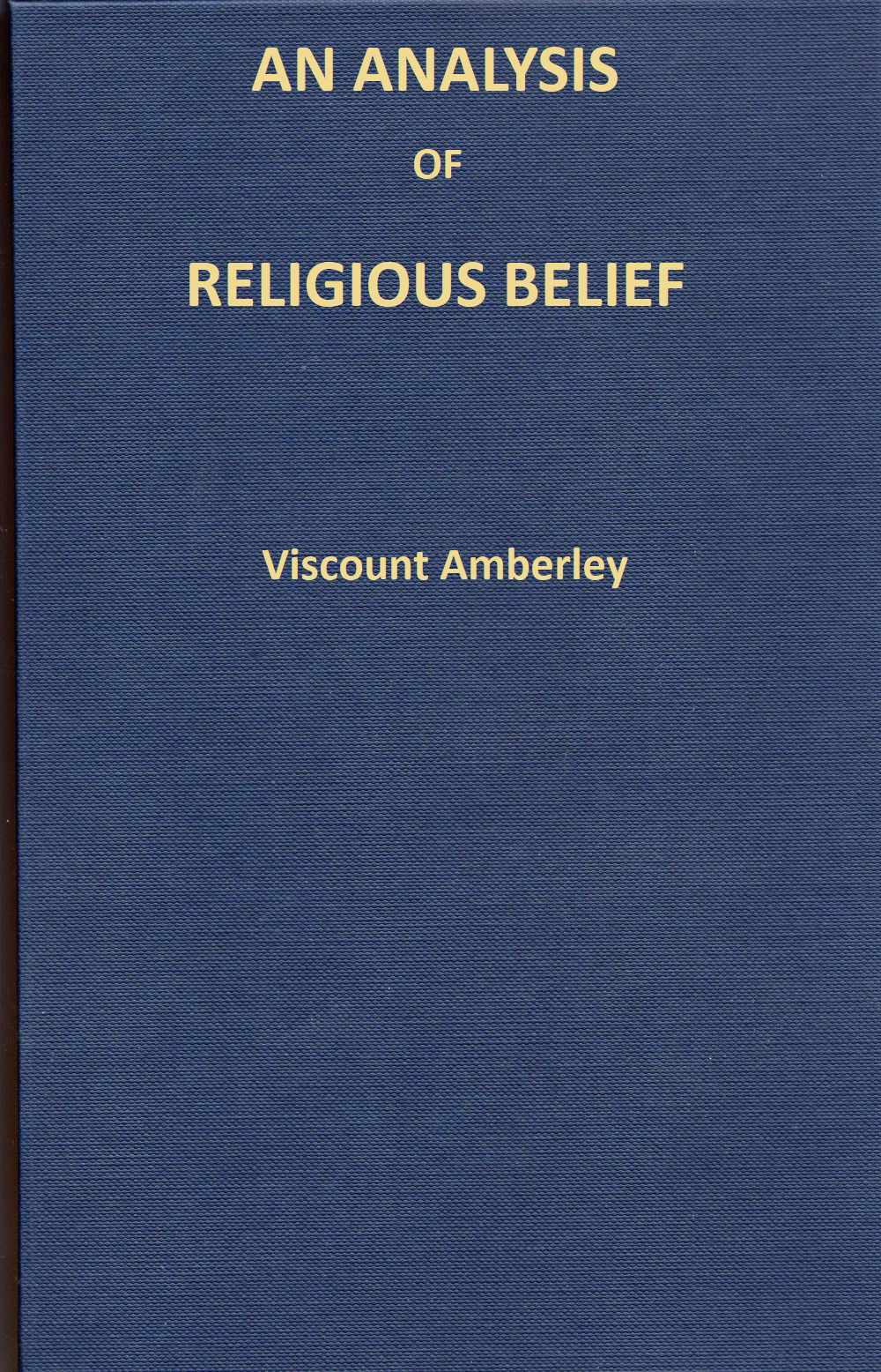 An analysis of religious belief An analysis of religious belief