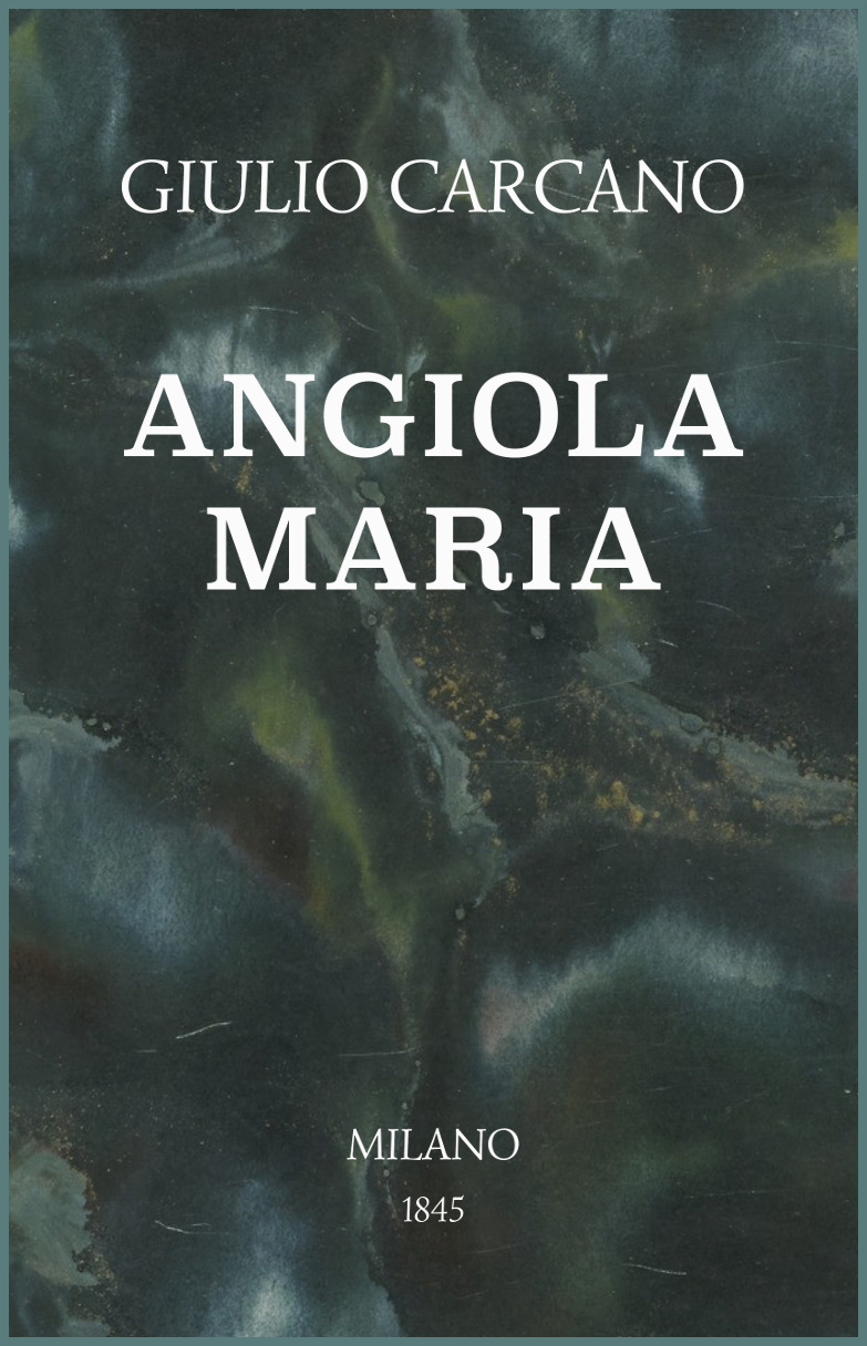 Angiola Maria: Storia domestica Angiola Maria: Storia domestica