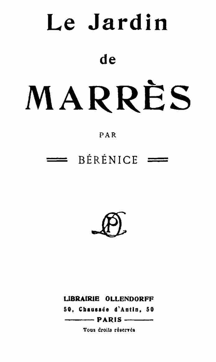Le Jardin de Marrès par Bérénice Le Jardin de Marrès par Bérénice
