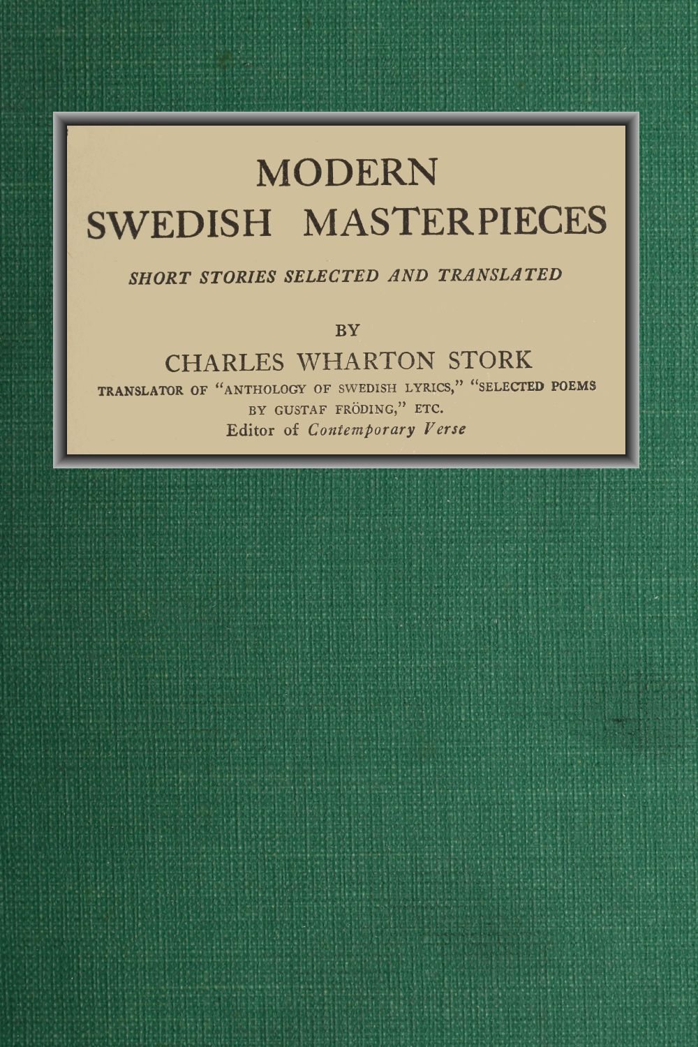 Modern Swedish Masterpieces: Short Stories Modern Swedish Masterpieces: Short Stories