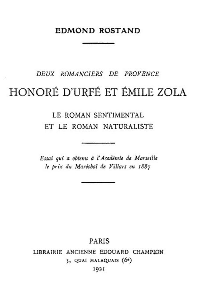Deux romanciers de Provence: Honoré d'Urfé et Émile Zola Le roman sentimental et le roman naturaliste Deux romanciers de Provence: Honoré d'Urfé et Émile Zola Le roman sentimental et le roman naturaliste
