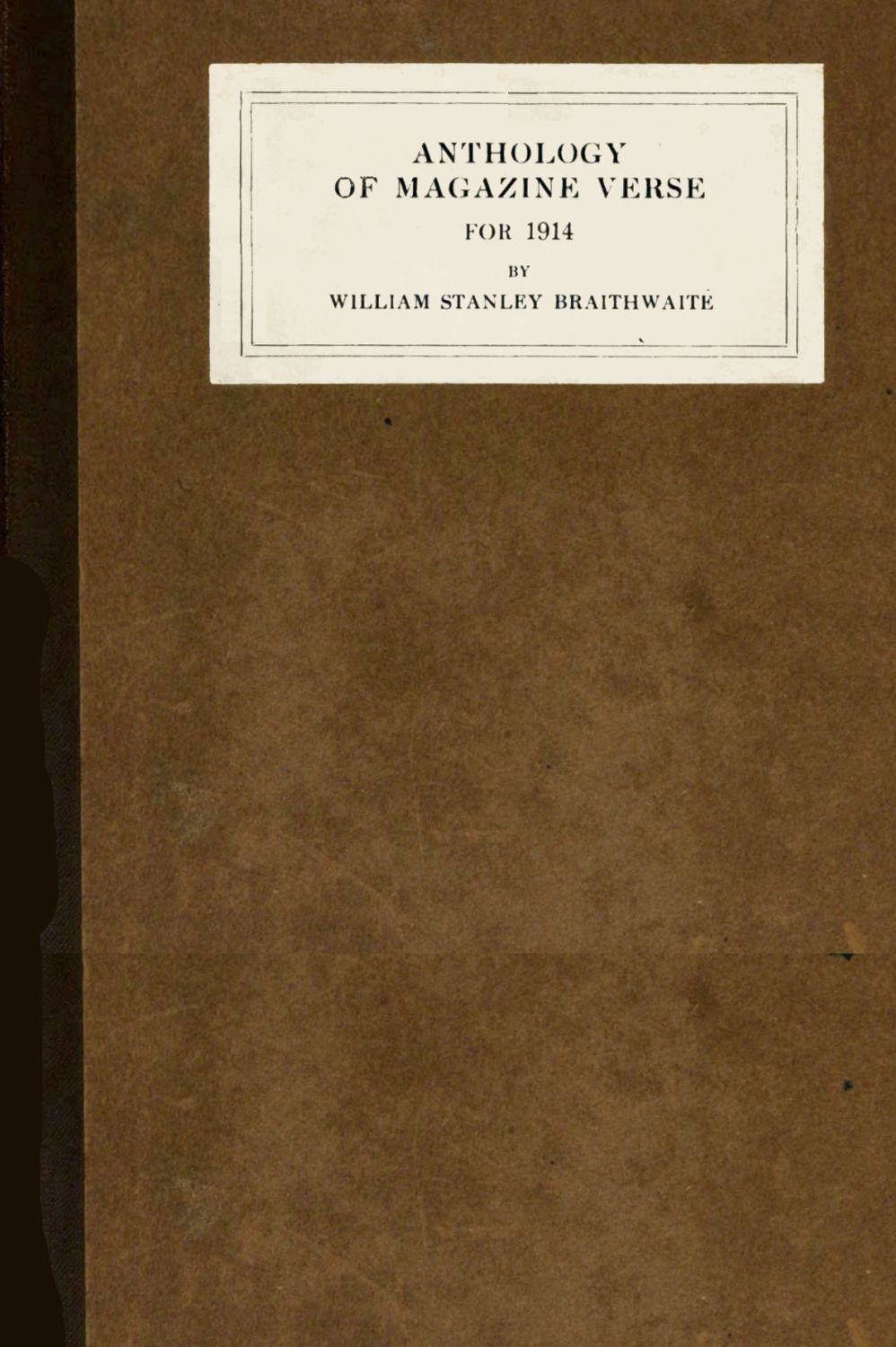 Anthology of Magazine Verse for 1914 Anthology of Magazine Verse for 1914
