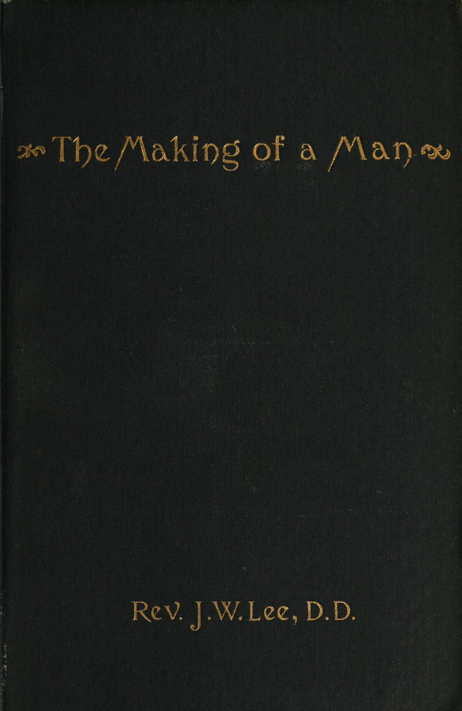 The Making of a Man