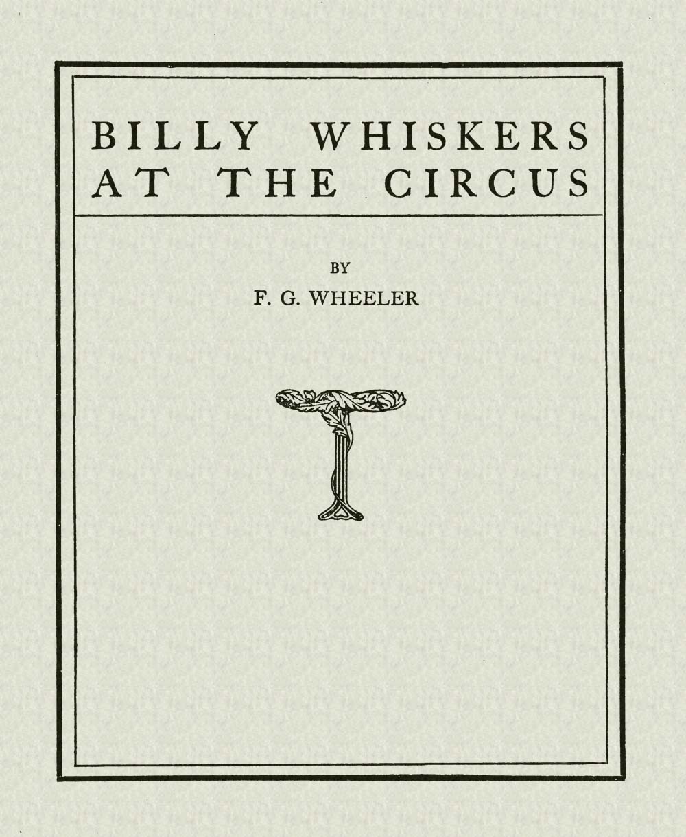 Billy Whiskers at the Circus Billy Whiskers at the Circus
